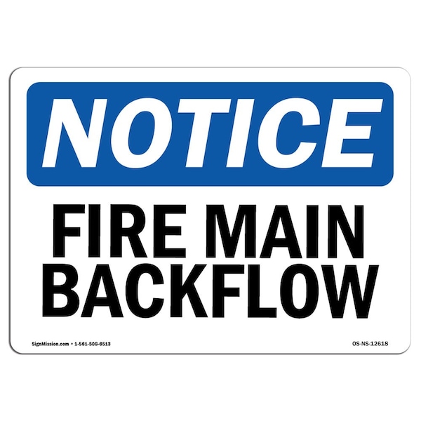 OSHA Notice Sign, Fire Main Backflow, 14in X 10in Aluminum, 10" W, 14" L, Landscape